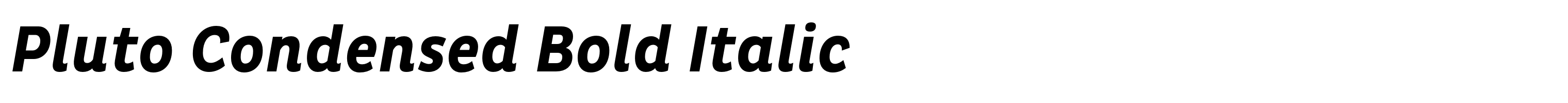 Pluto Condensed Bold Italic
